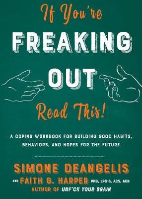 If You're Freaking Out, Read This - Simone DeAngelis