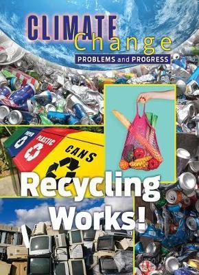 Recycling Works! - James Shoals
