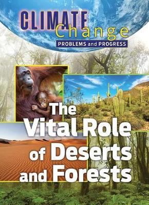 Vital Role of Deserts and Forests - James Shoals