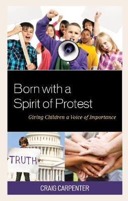 Born with a Spirit of Protest - Craig Carpenter