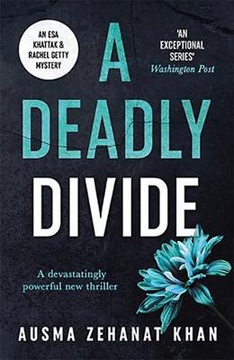 Deadly Divide - Ausma Zehanat Khan