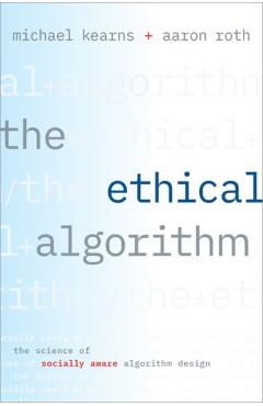Ethical Algorithm - Michael Kearns