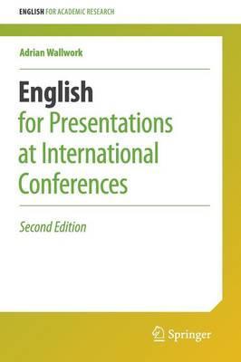 English for Presentations at International Conferences - Adrian Wallwork