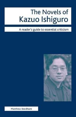 Novels of Kazuo Ishiguro - Matthew Beedham