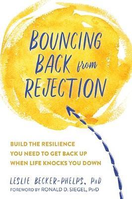 Bouncing Back from Rejection - Leslie Becker-Phelps