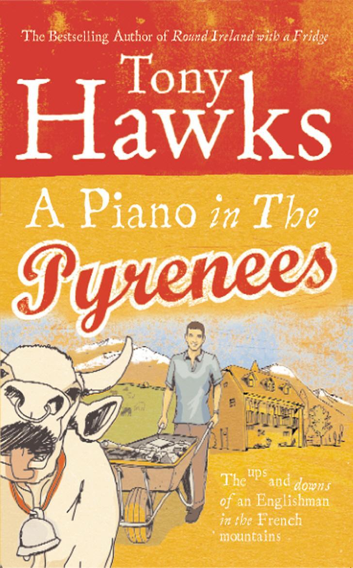 Piano In The Pyrenees - Tony Hawks