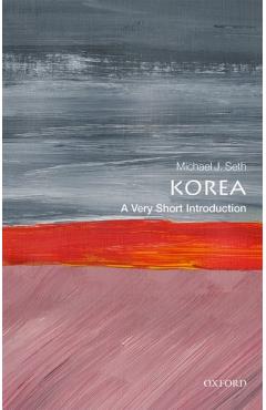 Korea: A Very Short Introduction - Michael J Seth