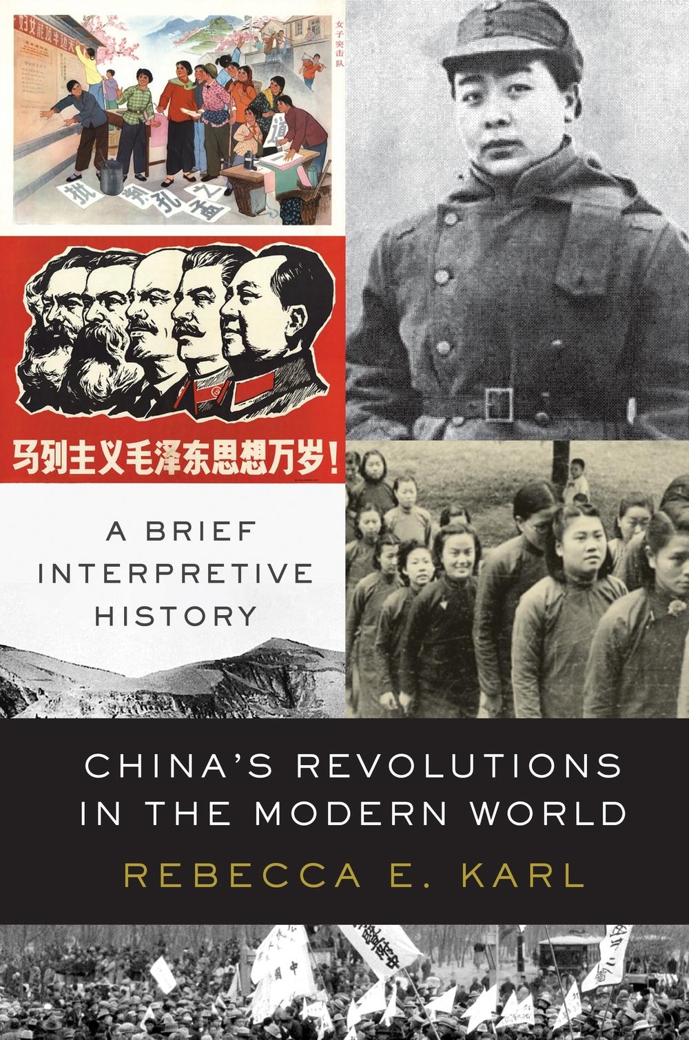 China's Revolutions in the Modern World - Rebecca E Karl