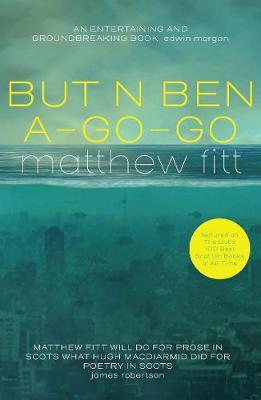 But N Ben A-Go-Go - Matthew Fitt