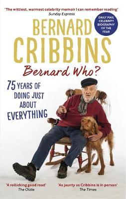 Bernard Who? - Bernard Cribbins