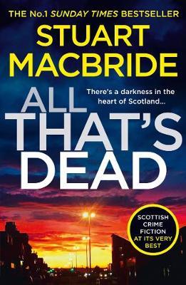 All That's Dead - Stuart MacBride