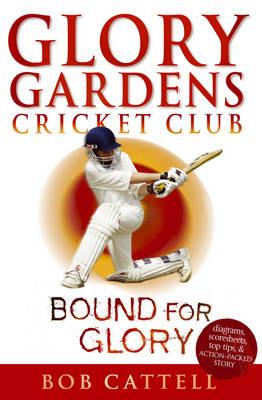 Glory Gardens 2 - Bound For Glory - Bob Cattell