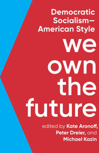 We Own The Future - Kate Aronoff
