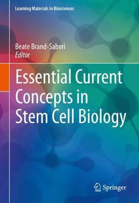Essential Current Concepts in Stem Cell Biology -  Brand-Saberi
