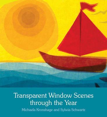 Transparent Window Scenes Through the Year - Michaela Kronshage