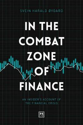 In The Combat Zone of Finance - Svein Oyhard