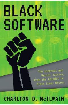 Black Software - Charlton D McIlwain