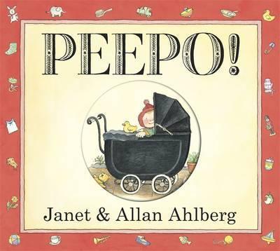 Peepo! - Allan Ahlberg, Janet Ahlberg