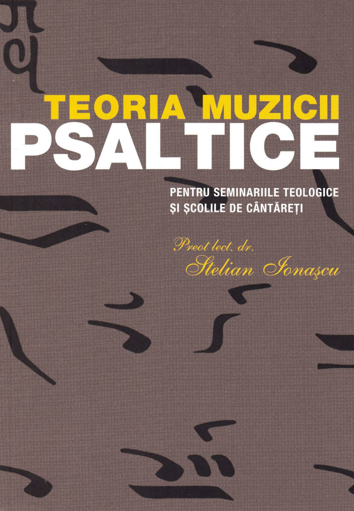 Teoria muzicii psaltice - Stelian Ionascu