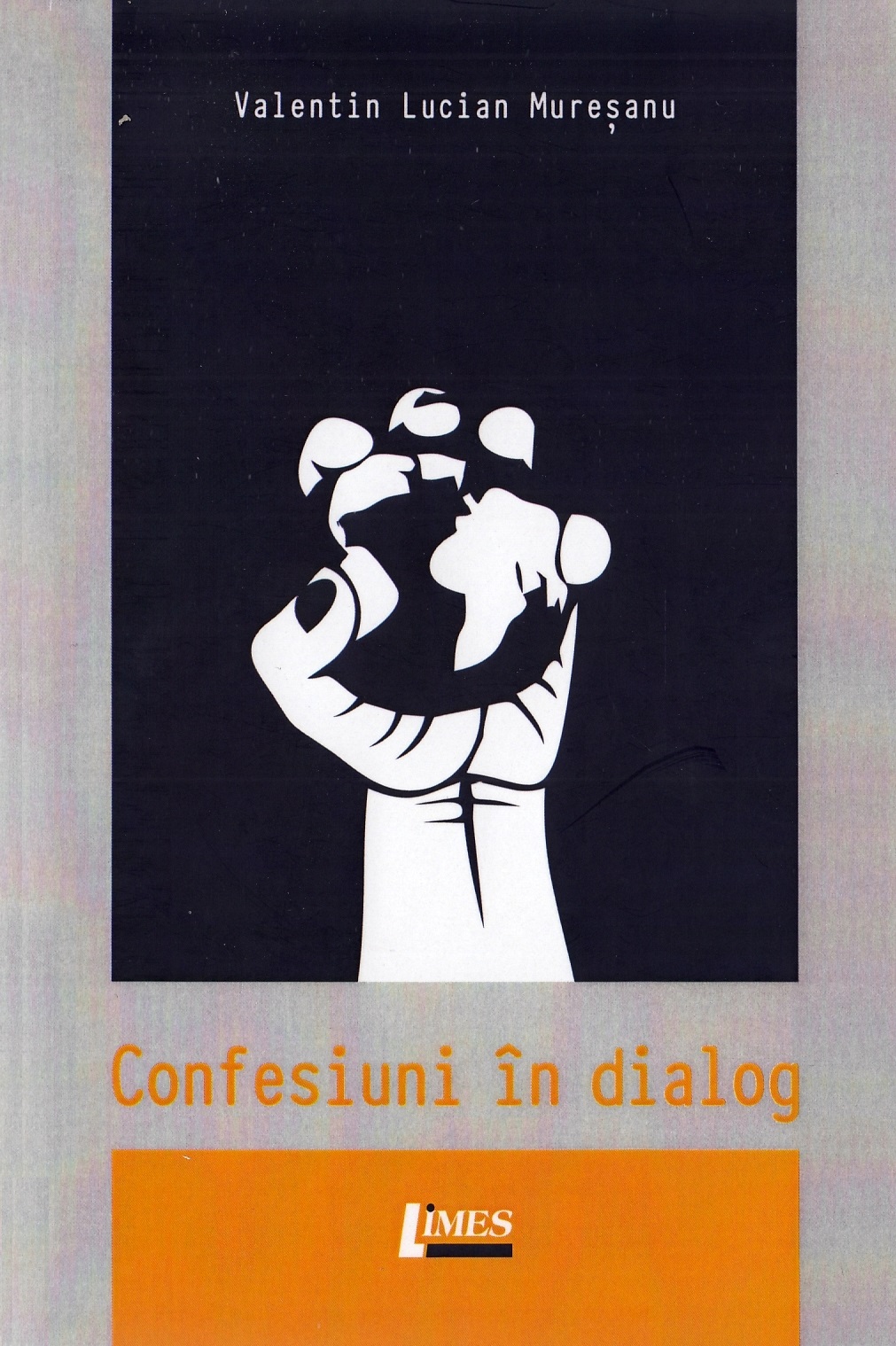 Confesiuni in dialog - Valentin Lucian Muresanu