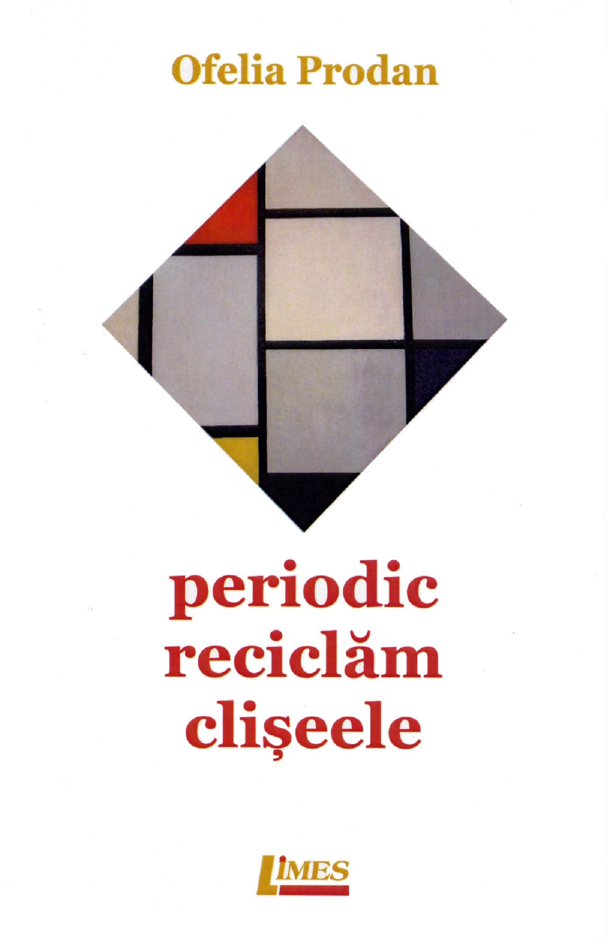 Periodic reciclam cliseele - Ofelia Prodan