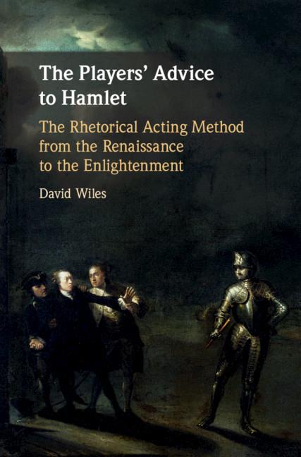 Players' Advice to Hamlet - David Wiles