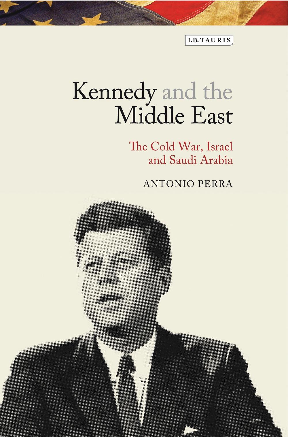 Kennedy and the Middle East - Antonio Perra