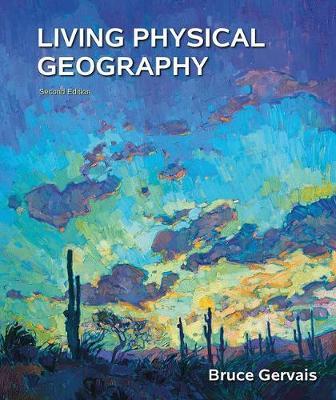 Living Physical Geography - Bruce Gervais