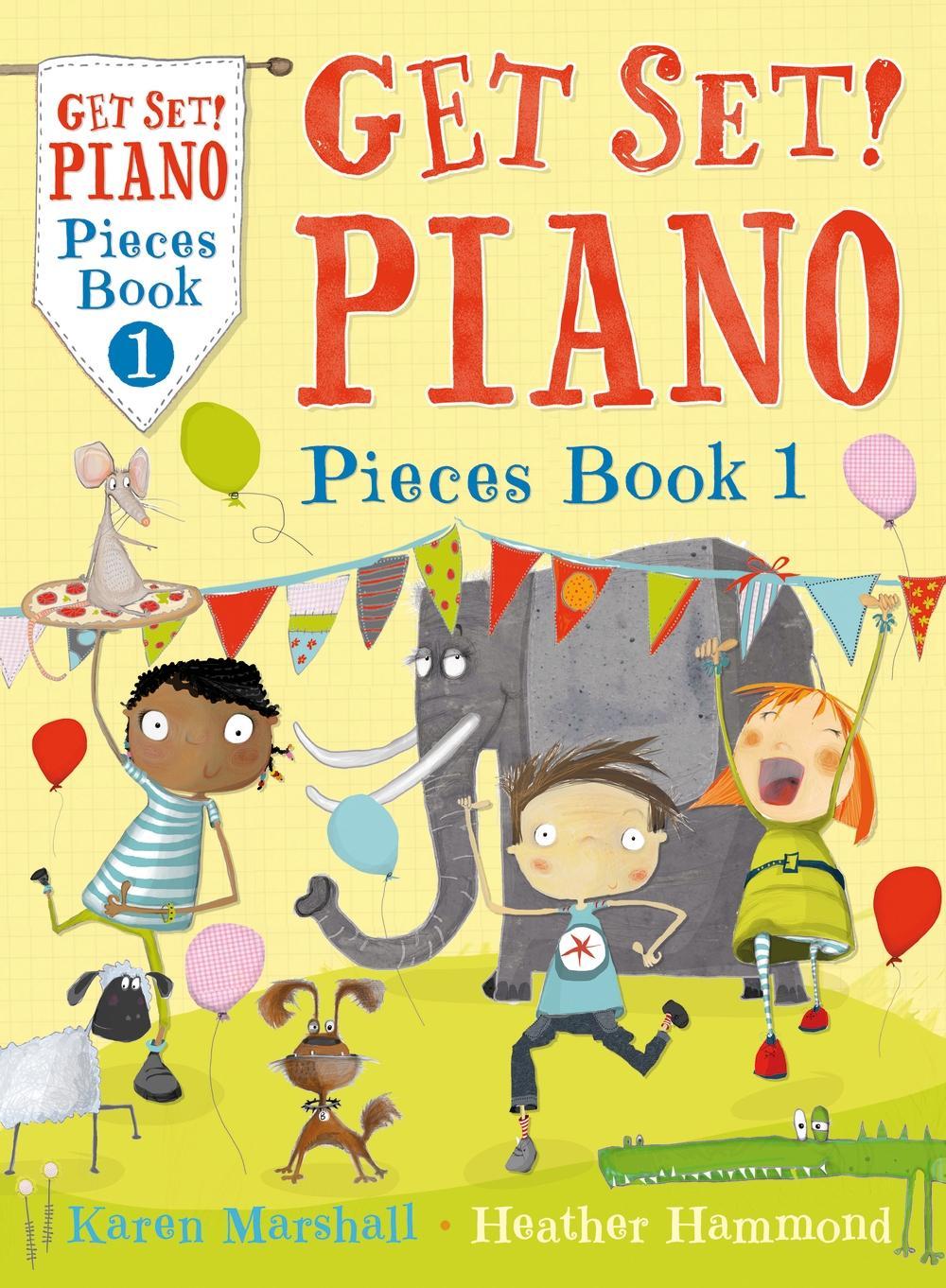 Get Set! Piano Pieces Book 1 - Heather Hammond