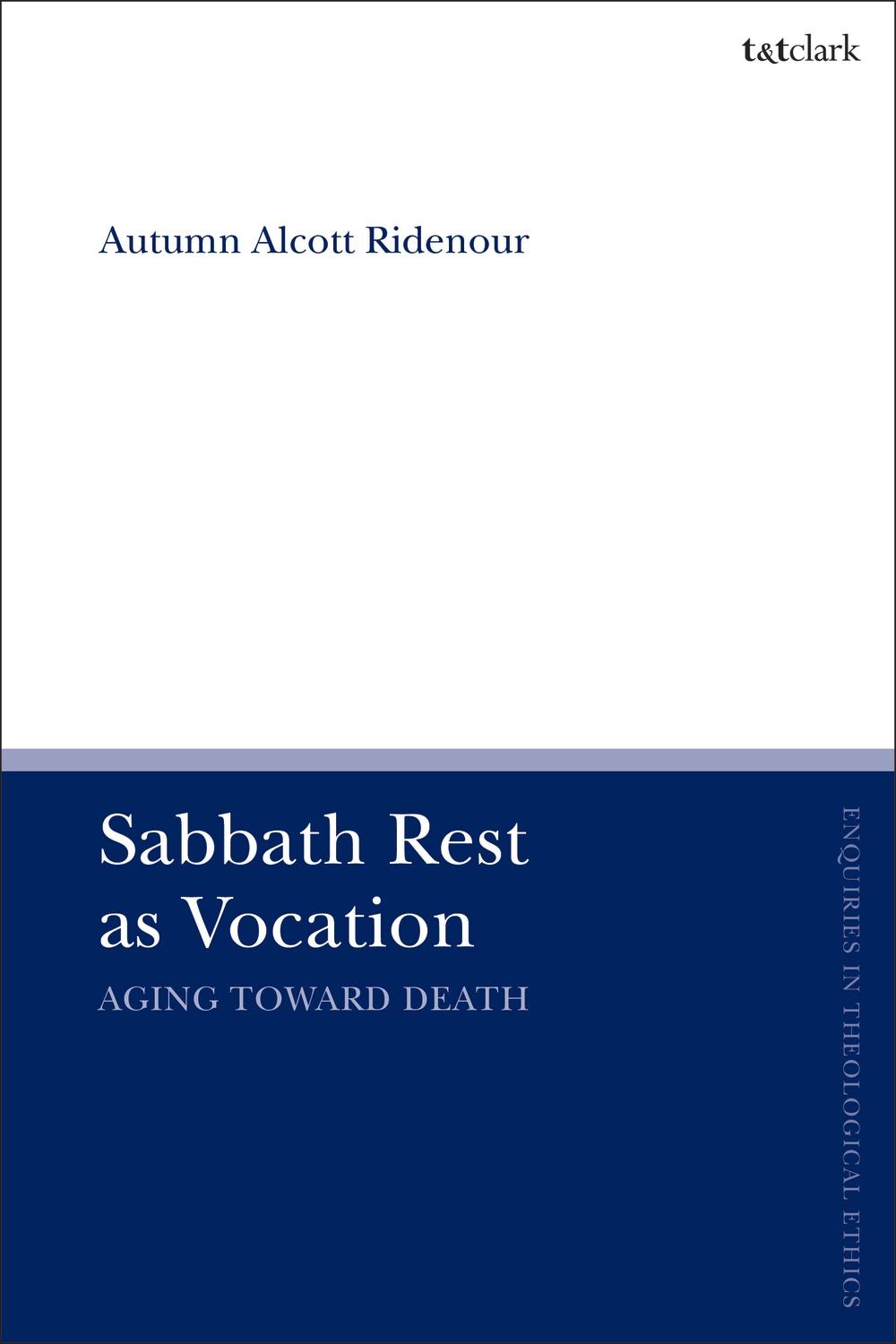 Sabbath Rest as Vocation - Autumn Alcott Ridenour