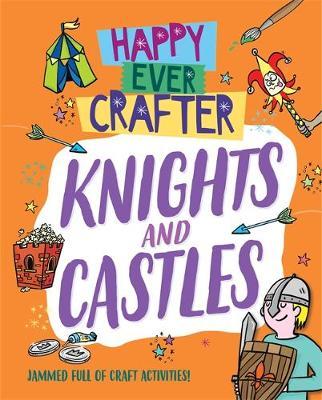 Happy Ever Crafter: Knights and Castles - Annalees Lim