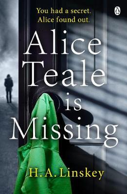 Alice Teale is Missing - Howard Linskey