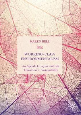 Working-Class Environmentalism -  Bell