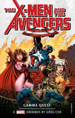 Marvel Classic Novels - X-Men and the Avengers: The Gamma Qu - Greg Cox