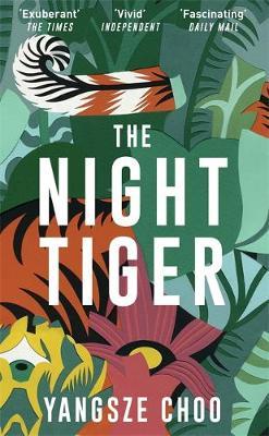 Night Tiger - Yangsze Choo