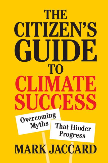 Citizen's Guide to Climate Success - Mark Jaccard
