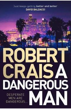 Coperta cărții 'Dangerous Man - Robert Crais'