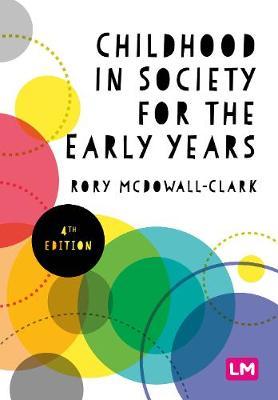 Childhood in Society for the Early Years - Rory Clark