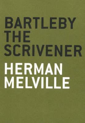 Bartleby The Scrivener - Herman Melville