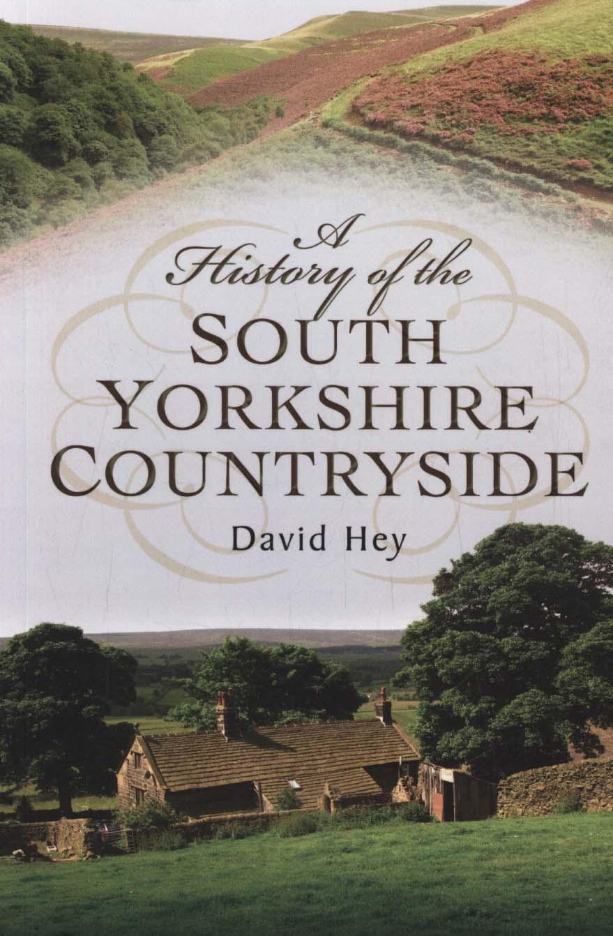 History of the South Yorkshire Countryside - David Hey