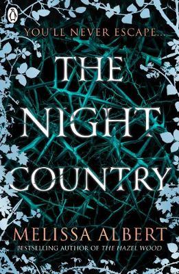 Night Country (The Hazel Wood) - Melissa Albert