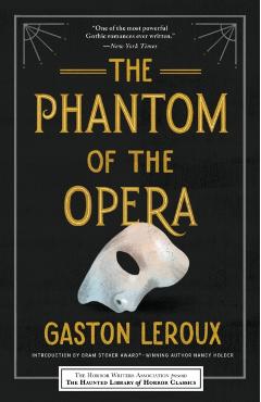 Phantom of the Opera - Gaston Leroux
