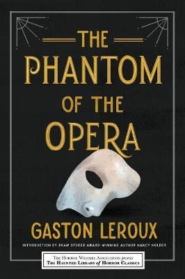 Phantom of the Opera - Gaston Leroux
