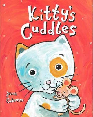 Kitty's Cuddles - Jane Cabrera