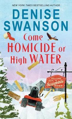 Come Homicide or High Water - Denise Swanson