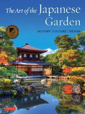 Art of the Japanese Garden - D Young