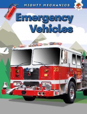 Emergency Vehicles - Mighty Mechanics -  