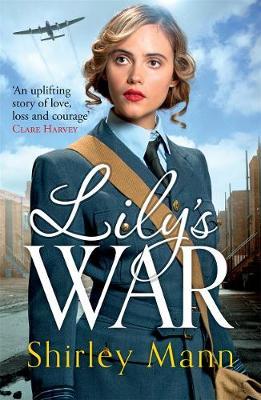 Lily's War - Shirley Mann