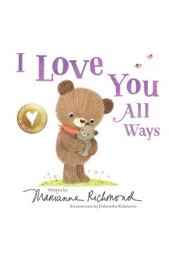 I Love You All Ways - Marianne Richmond