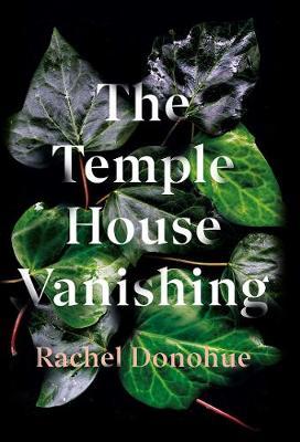 Temple House Vanishing - Rachel Donahue